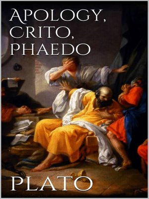 cover image of Apology, Crito, Phaedo